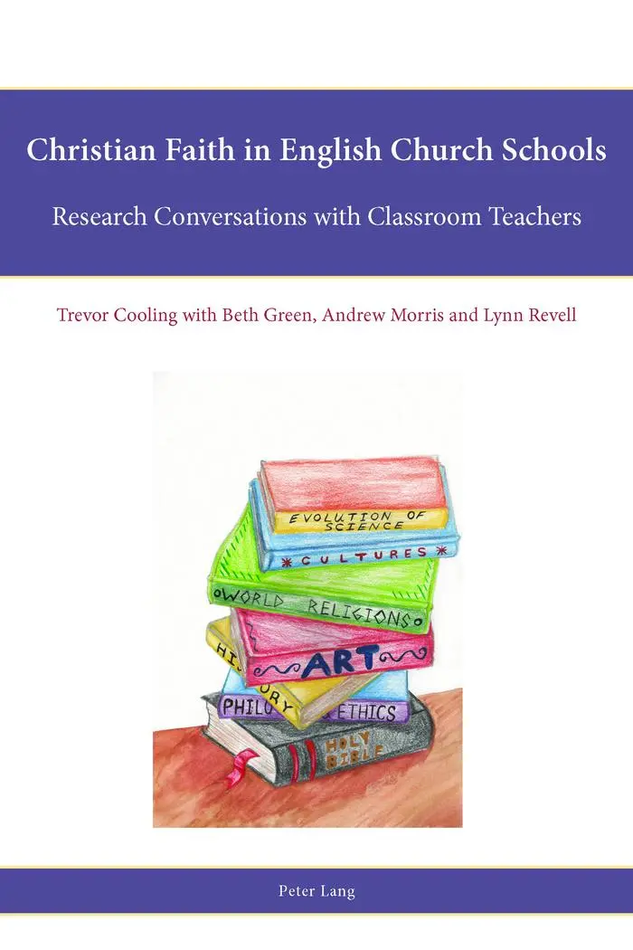 Christian Faith in English Church Schools: Research Conversations with Classroom Teachers (Religion, Education and Values)