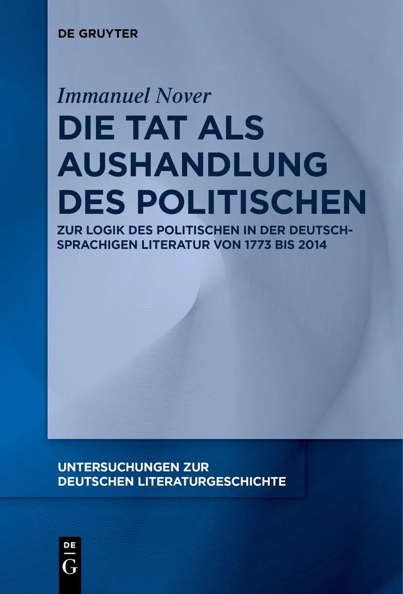 Cover: 9783111539386 | Die Tat als Aushandlung des Politischen | Immanuel Nover | Taschenbuch
