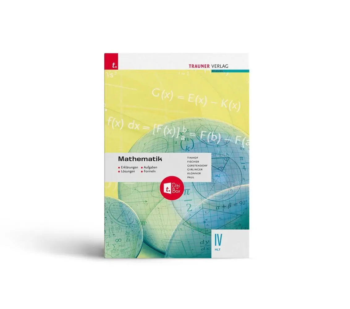 Cover: 9783991139386 | Mathematik IV HTL + digitales Zusatzpaket - Erklärungen, Aufgaben,...