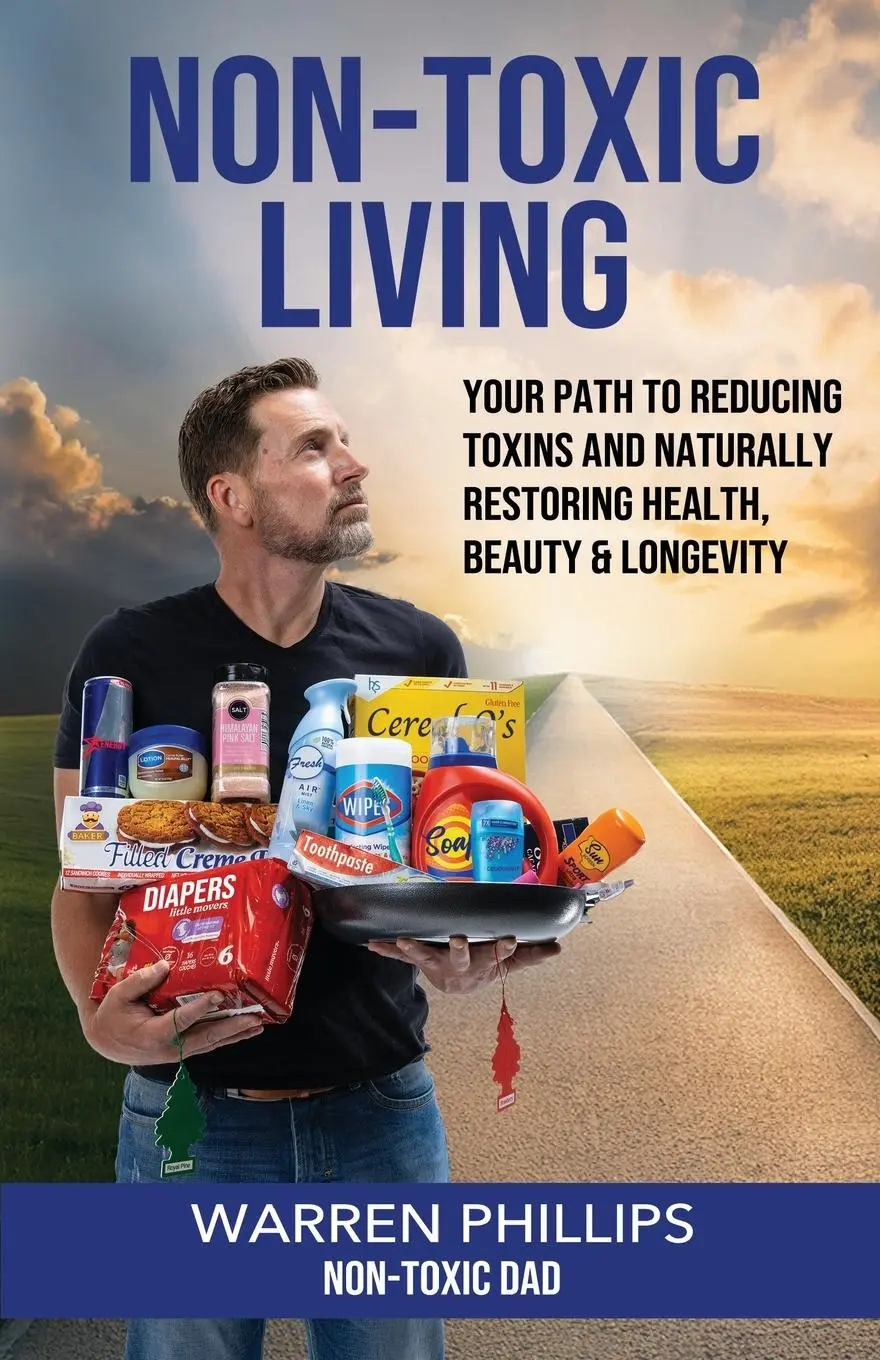 Cover: 9798822949386 | Non-Toxic Living | Warren Phillips "The Non-Toxic Dad" | Taschenbuch