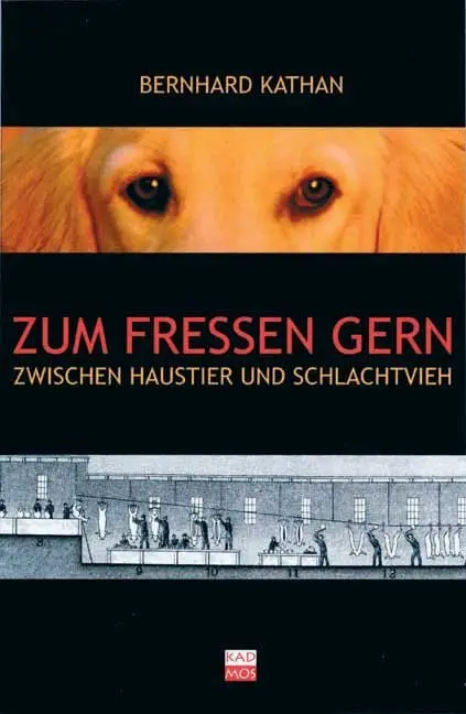 Cover: 9783931659486 | Zum Fressen gern | Zwischen Haustier und Schlachtvieh | Kathan | Buch