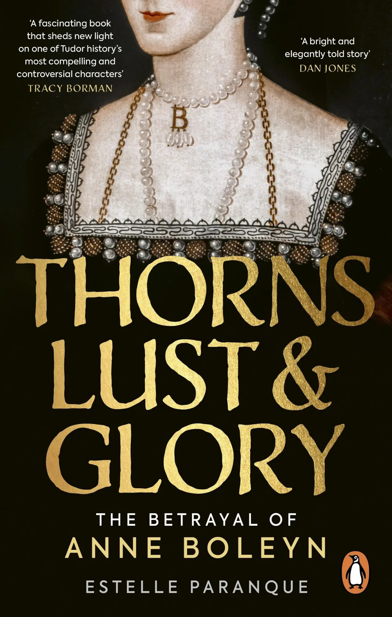 Cover: 9781529149586 | Thorns, Lust and Glory | The betrayal of Anne Boleyn | Paranque | Buch