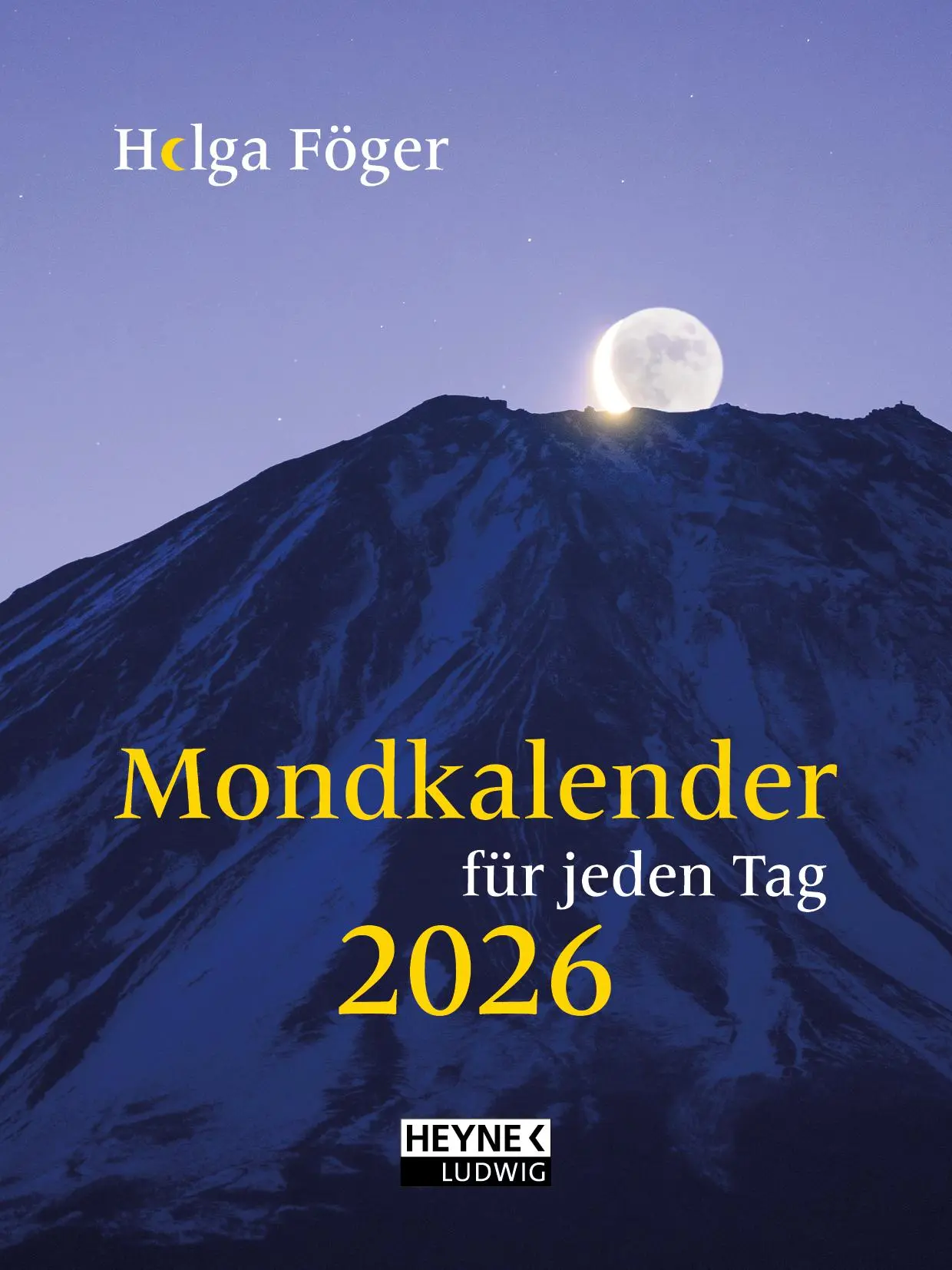 Cover: 9783453239586 | Mondkalender für jeden Tag 2026 | Helga Föger | Kalender | 400 S. Cover: 9783453239586 | Mondkalender für jeden Tag 2026 | Helga Föger | Kalender | 400 S.