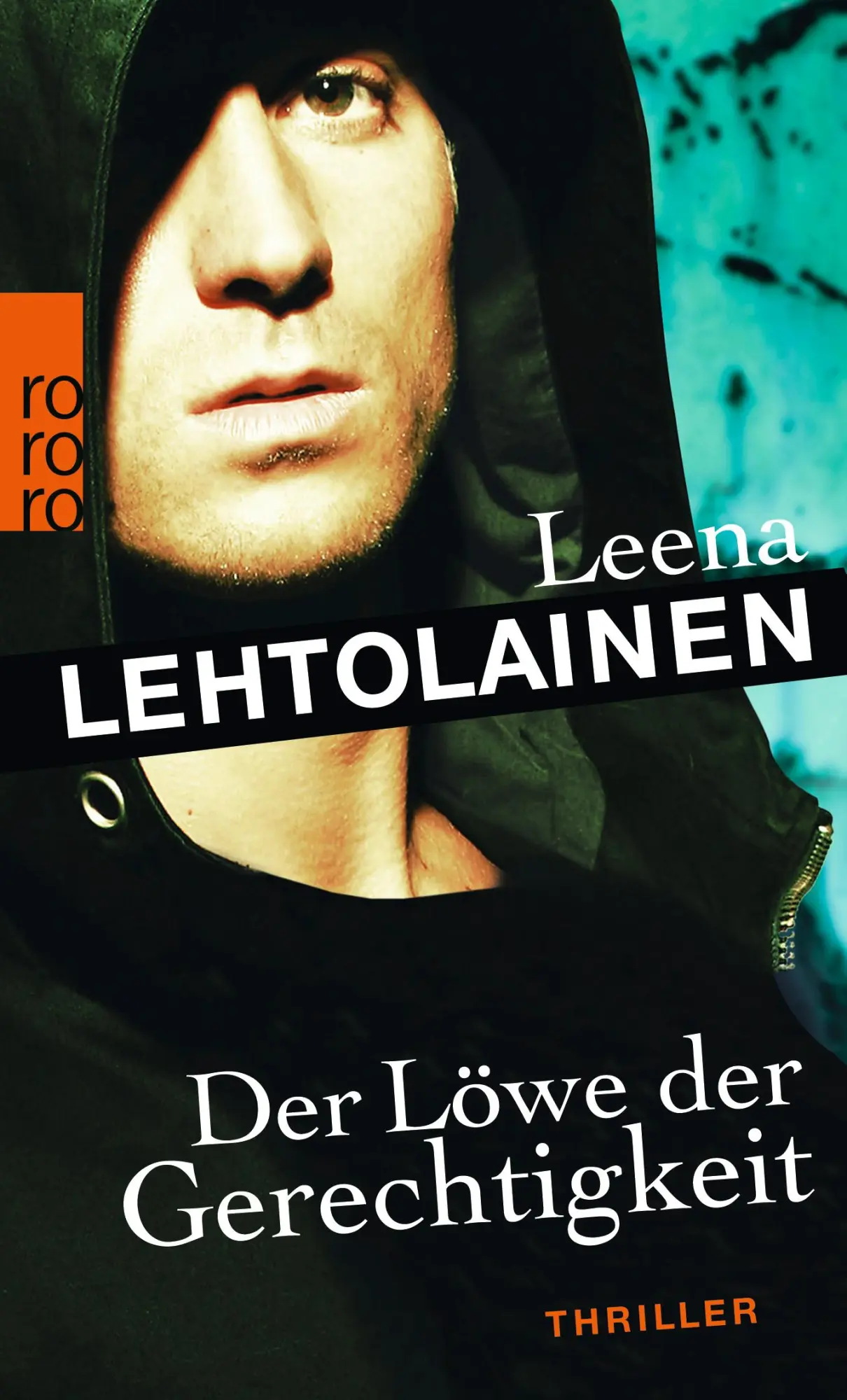 Cover: 9783499259586 | Der Löwe der Gerechtigkeit | Leena Lehtolainen | Taschenbuch | 352 S. Cover: 9783499259586 | Der Löwe der Gerechtigkeit | Leena Lehtolainen | Taschenbuch | 352 S.