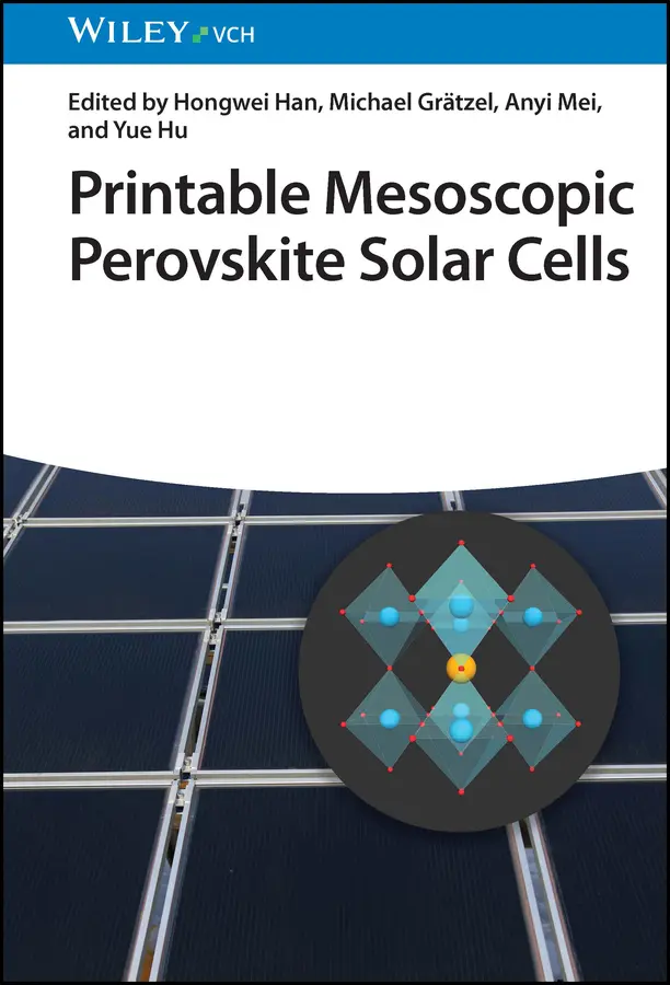 Cover: 9783527349586 | Printable Mesoscopic Perovskite Solar Cells | Hongwei Han (u. a.)