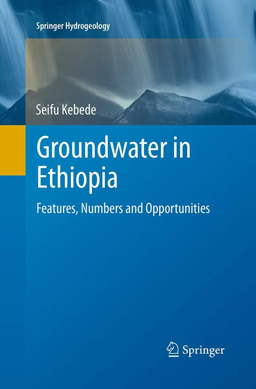 Cover: 9783662509586 | Groundwater in Ethiopia | Features, Numbers and Opportunities | Kebede