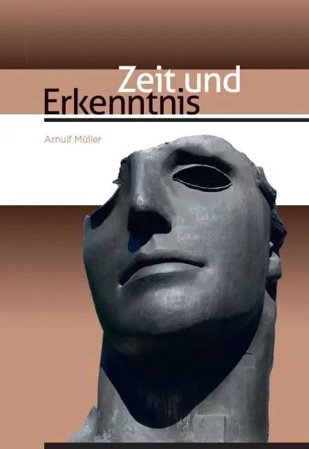 Cover: 9783868219586 | Zeit und Erkenntnis | Arnulf Müller | Taschenbuch | Deutsch | 2022
