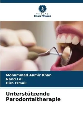 Cover: 9786206359586 | Unterstützende Parodontaltherapie | Mohammad Aamir Khan (u. a.) | Buch