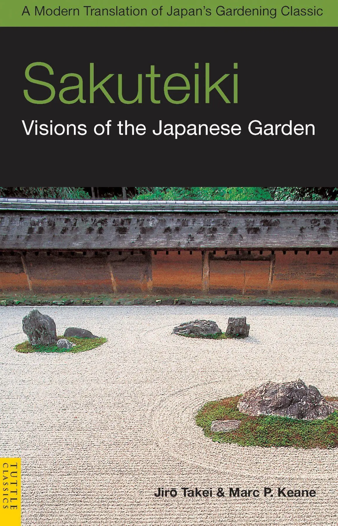 Cover: 9780804839686 | Sakuteiki: Visions of the Japanese Garden | Jiro Takei (u. a.) | Buch
