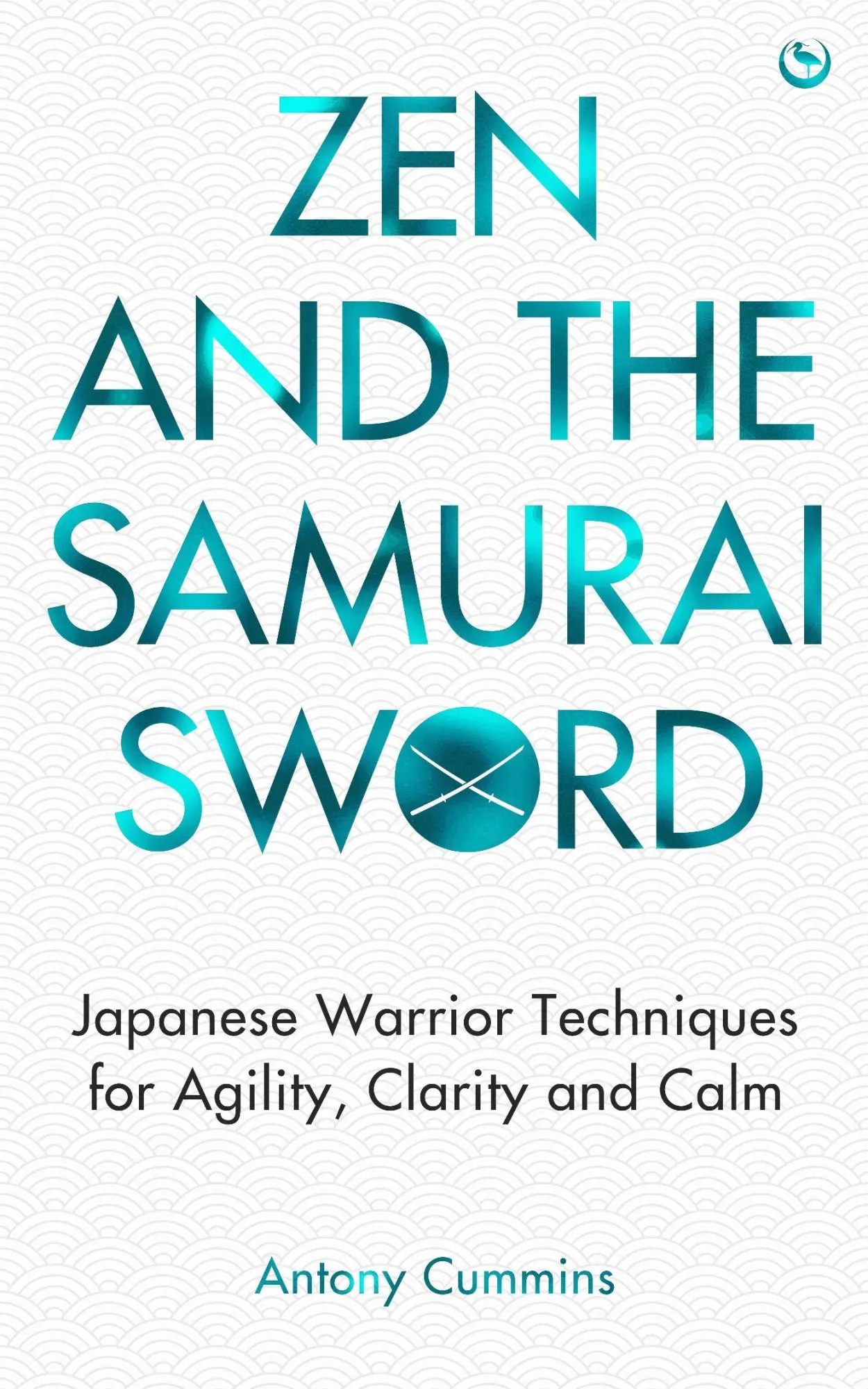 Cover: 9781786789686 | Zen and the Samurai Sword | Antony Cummins | Taschenbuch | Englisch