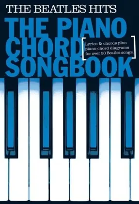 Cover: 9781849389686 | Piano Chord Songbook: The Beatles Hits | The Beatles | Taschenbuch
