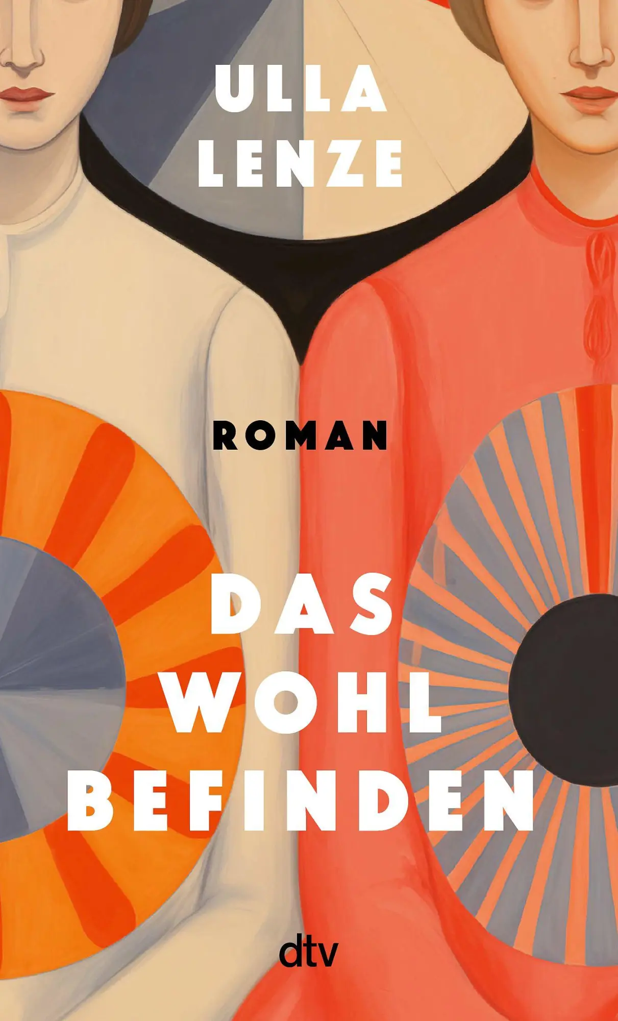 Cover: 9783423149686 | Das Wohlbefinden | Roman | Ulla Lenze | Taschenbuch | 336 S. | Deutsch