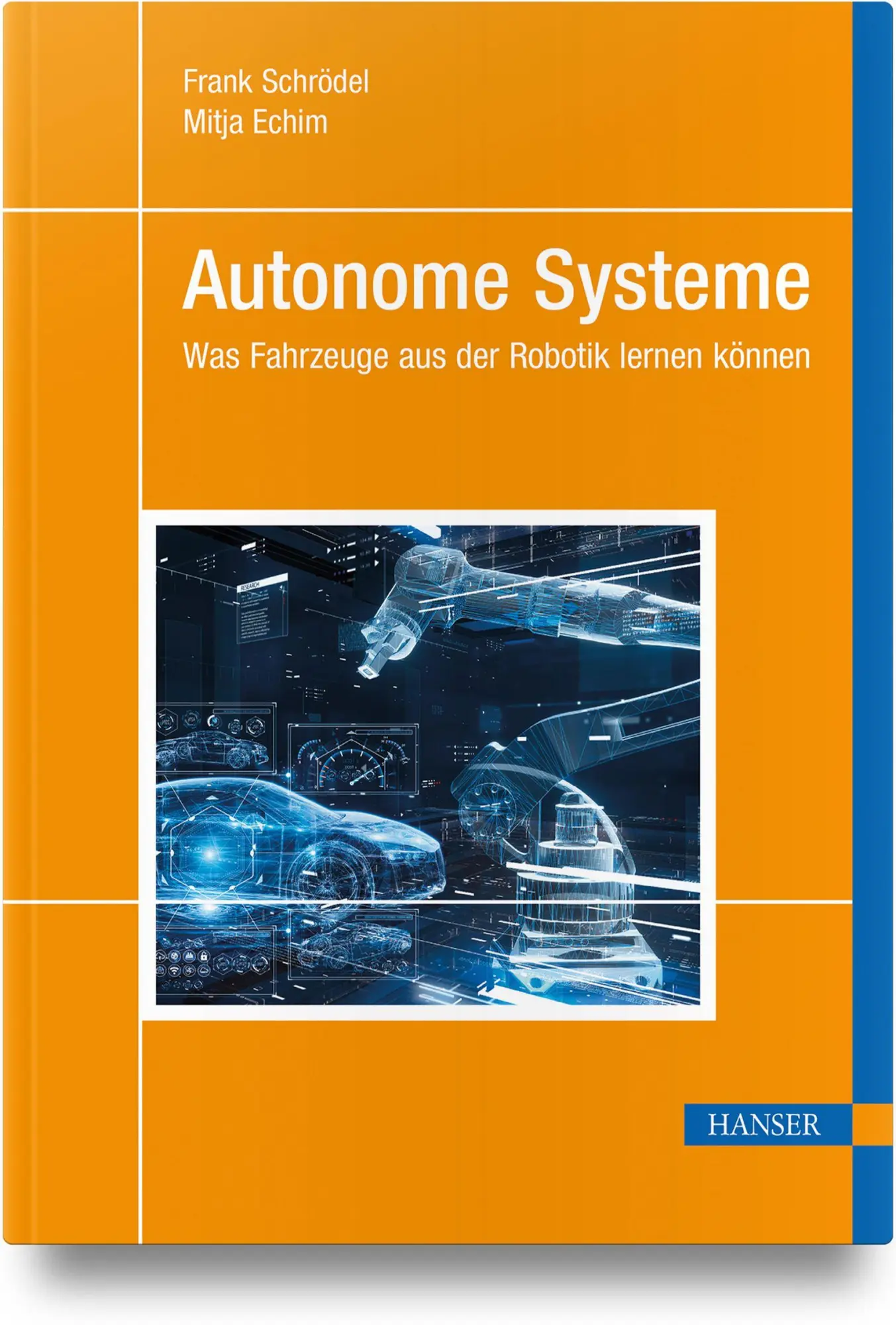 Cover: 9783446469686 | Autonome Systeme | Was Fahrzeuge aus der Robotik lernen können | Buch
