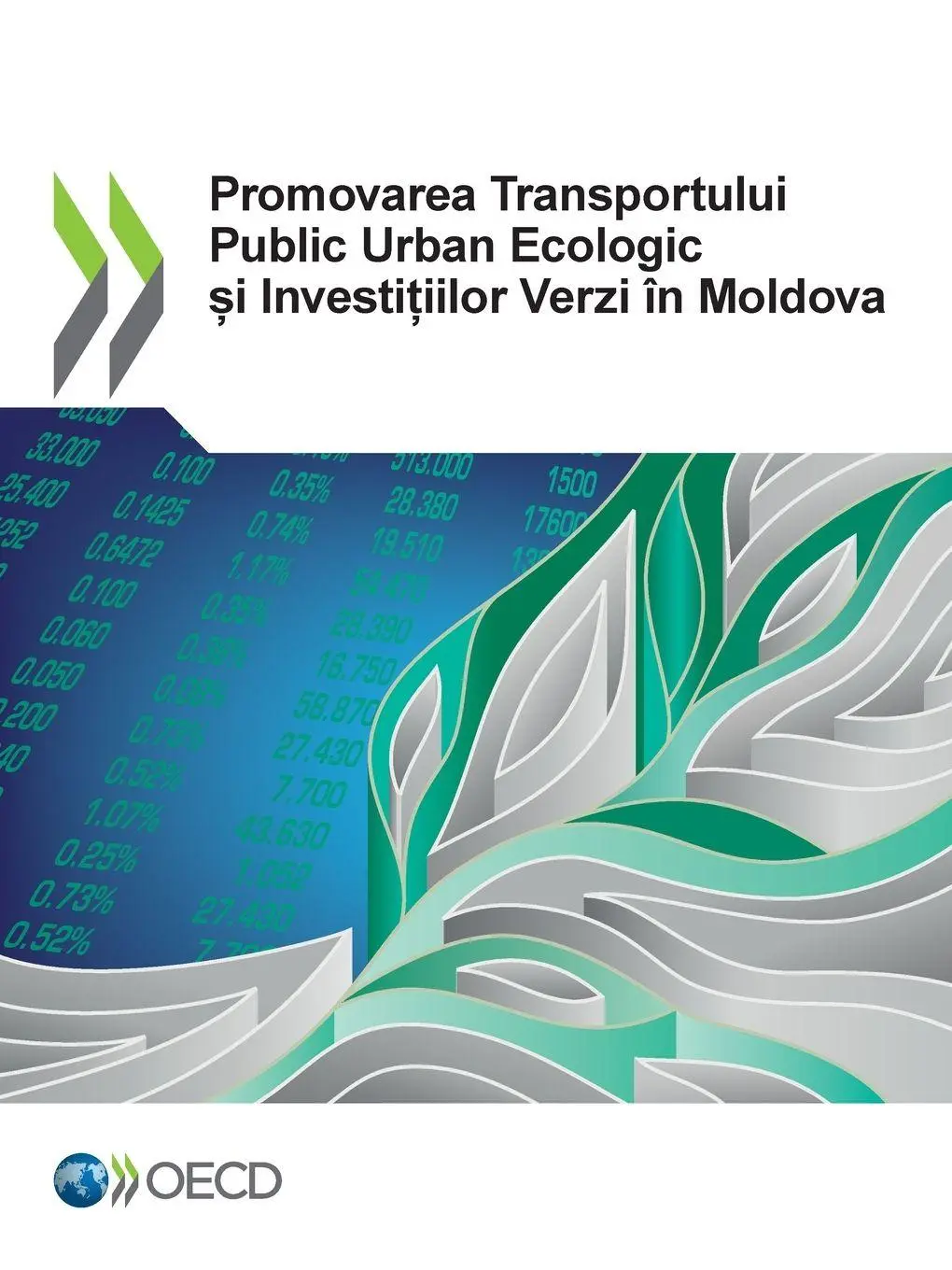 Cover: 9789264539686 | Promovarea Transportului Public Urban Ecologic ¿i Investi¿iilor...