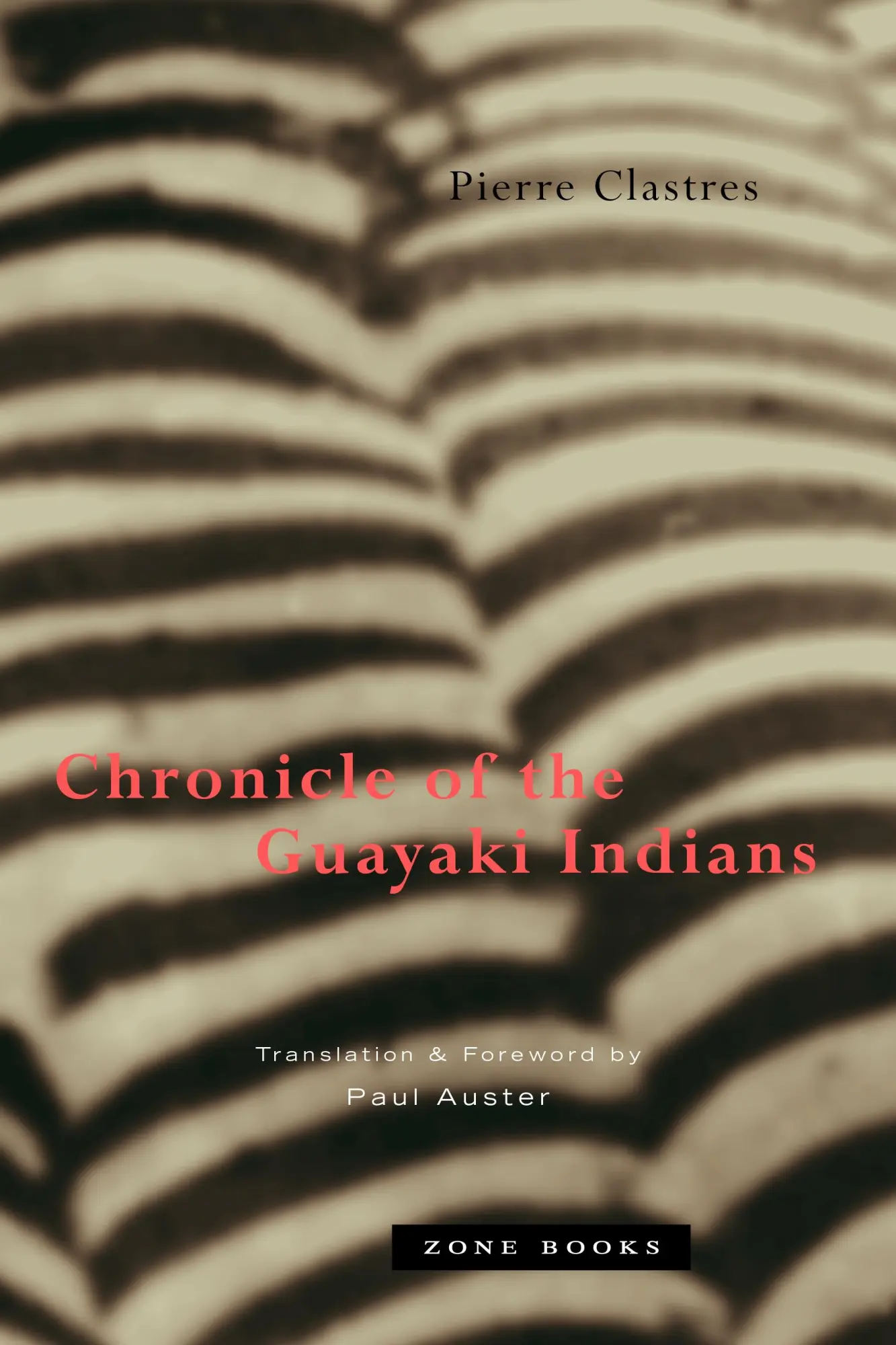 Cover: 9780942299786 | Chronicle of the Guayaki Indians | Pierre Clastres | Taschenbuch