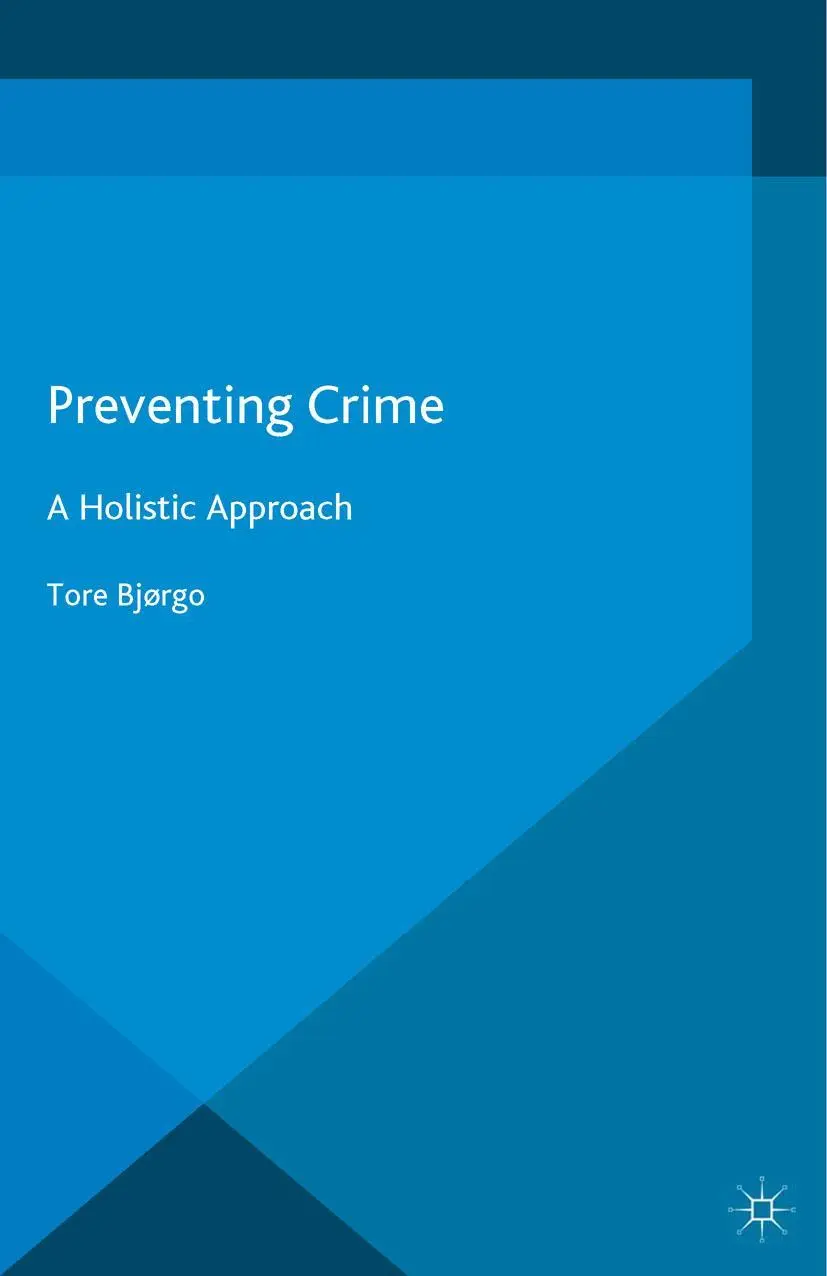 Cover: 9781349569786 | Preventing Crime | A Holistic Approach | Tore Bjørgo | Taschenbuch