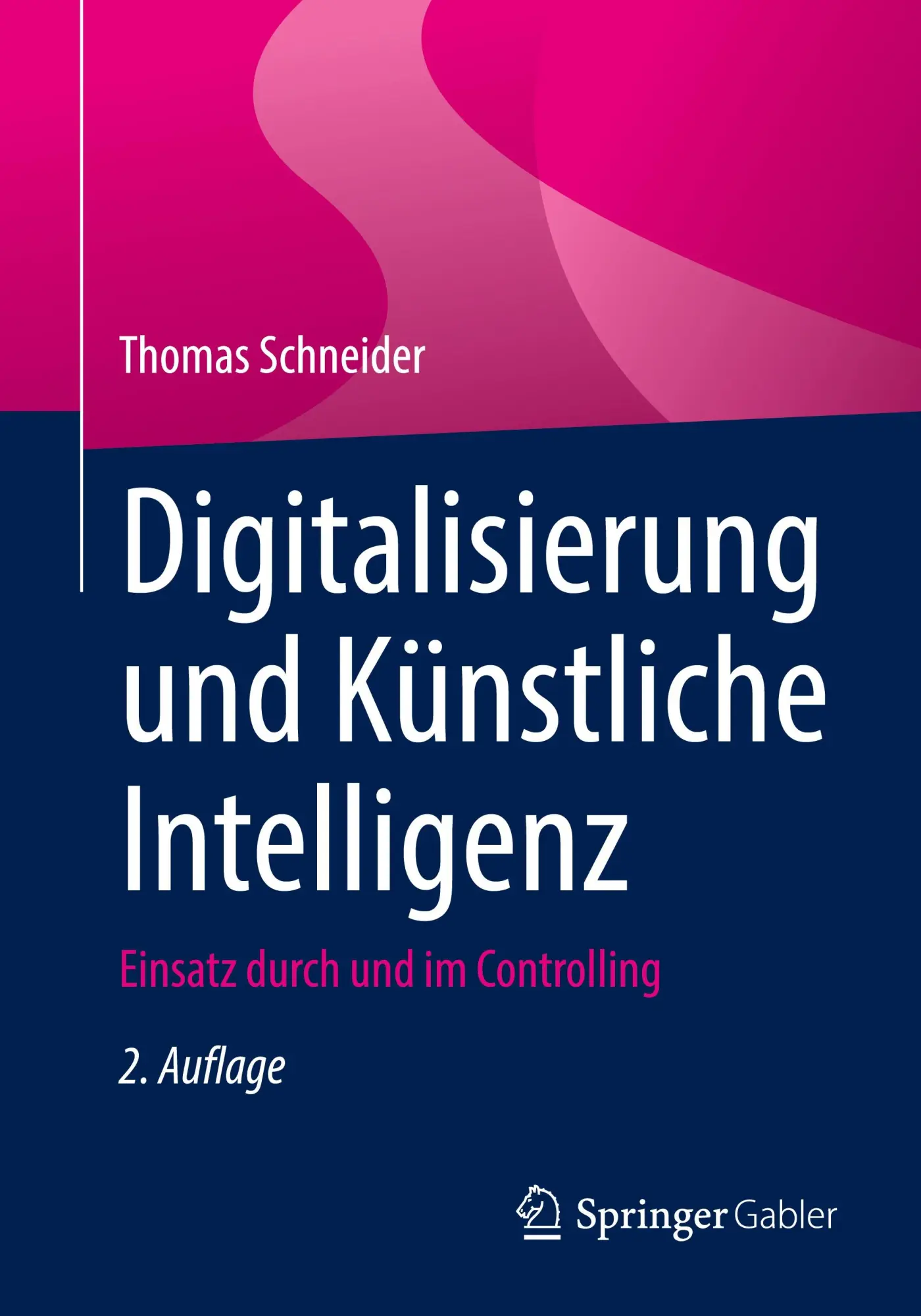 Cover: 9783658489786 | Digitalisierung und Künstliche Intelligenz | Thomas Schneider | Buch