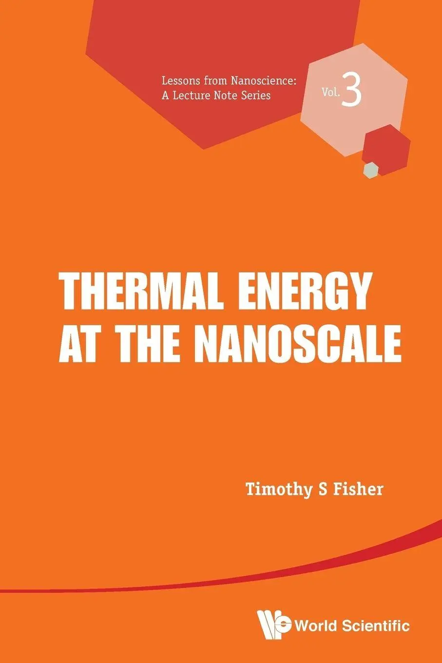 Cover: 9789814449786 | THERMAL ENERGY AT THE NANOSCALE | Fisher Timothy S | Taschenbuch