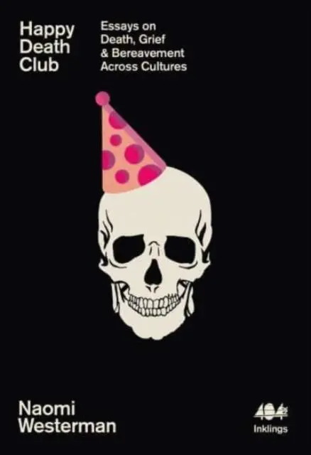 Cover: 9781912489886 | Happy Death Club | Naomi Westerman | Taschenbuch | 128 S. | Englisch