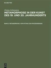 Cover: 9783050039886 | Metamorphose. Vom Mythos zum Prozeßdenken | Christa Lichtenstern