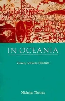 Cover: 9780822319986 | In Oceania | Visions, Artifacts, Histories | Nicholas Thomas | Buch