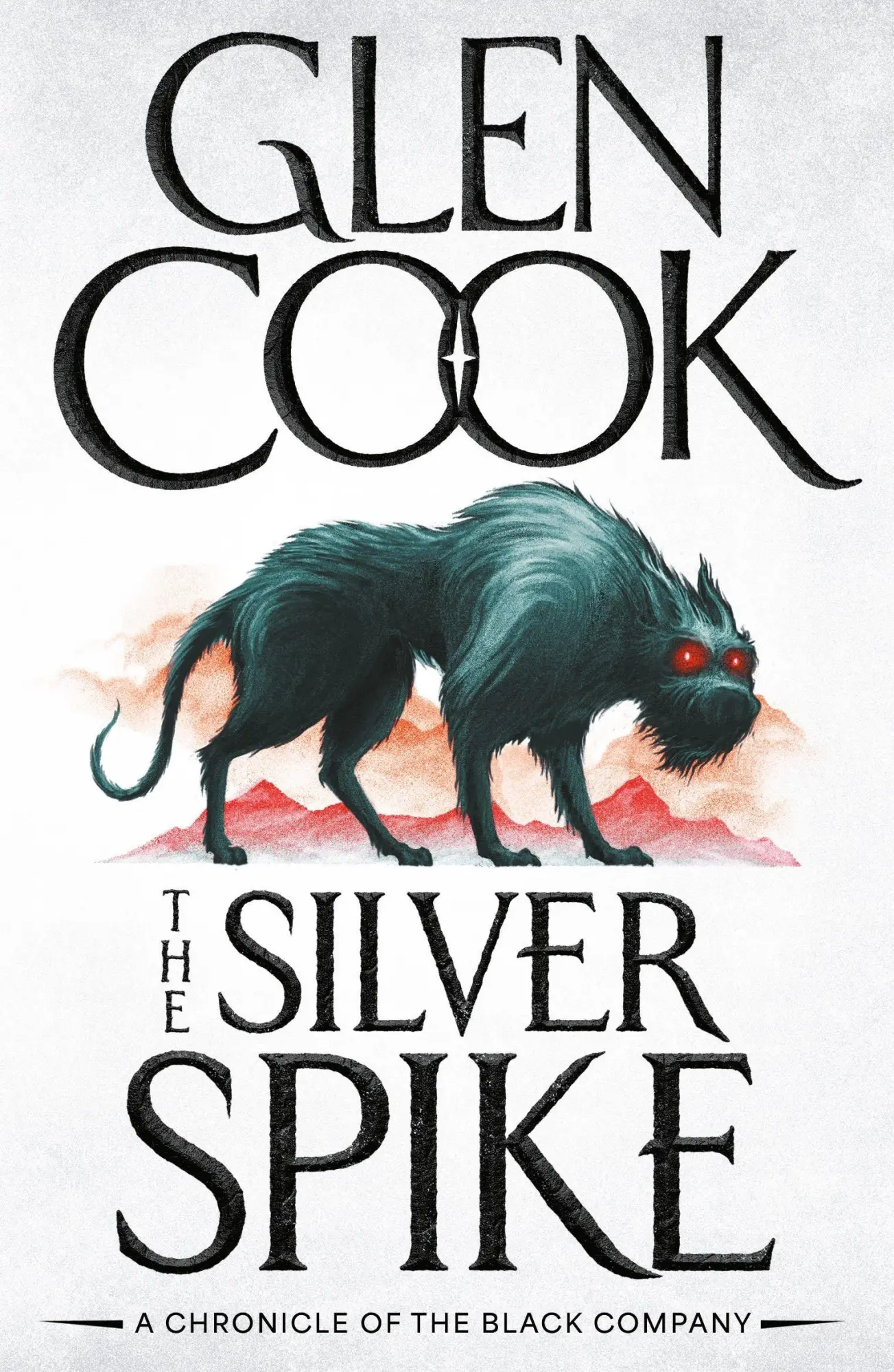 Cover: 9781035929986 | The Silver Spike | Glen Cook | Taschenbuch | The Black Company | 2026