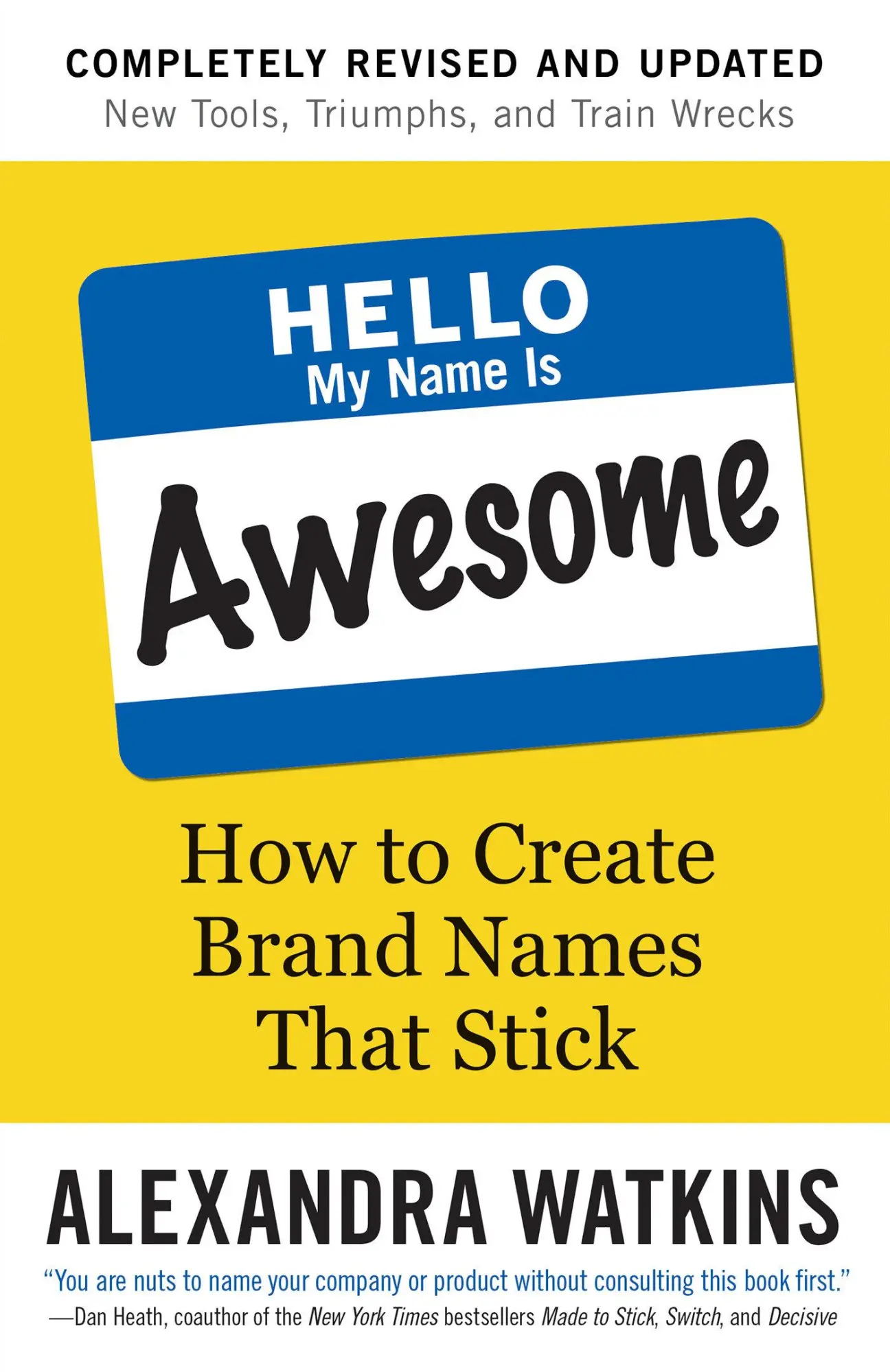 Cover: 9781523099986 | Hello, My Name Is Awesome: How to Create Brand Names That Stick | Buch