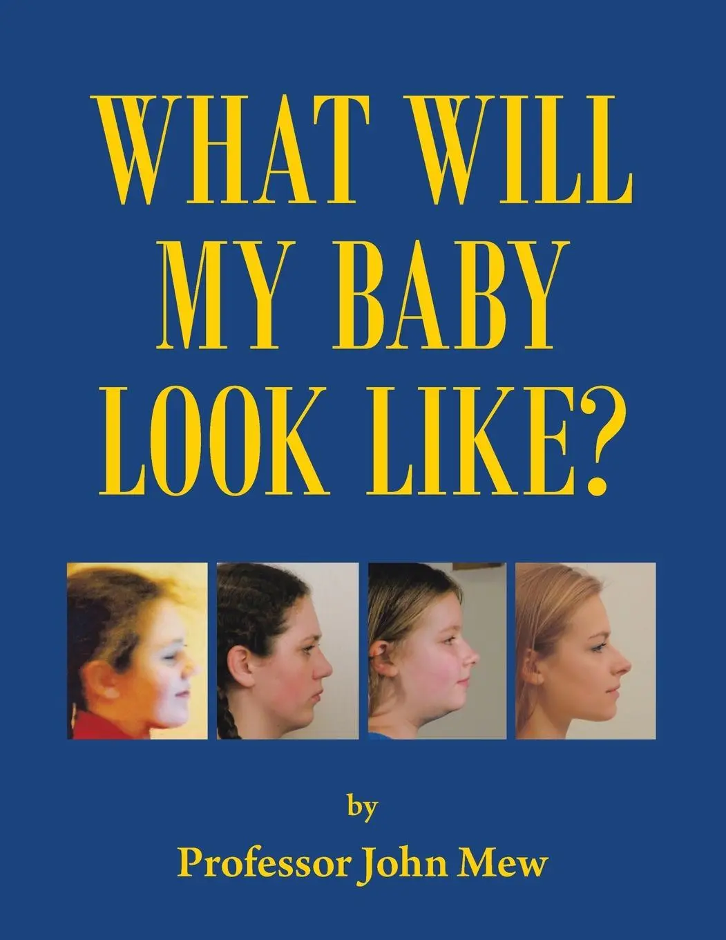 Cover: 9781665599986 | What Will My Baby Look Like? | John Mew | Taschenbuch | Englisch
