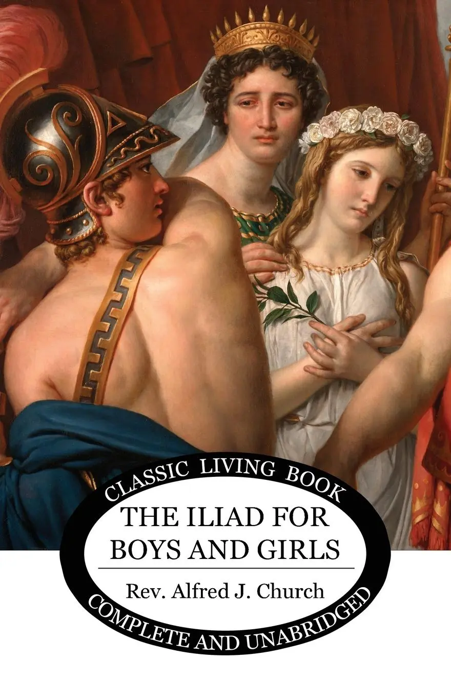 Cover: 9781925729986 | The Iliad for Boys and Girls | Alfred Church | Taschenbuch | Englisch