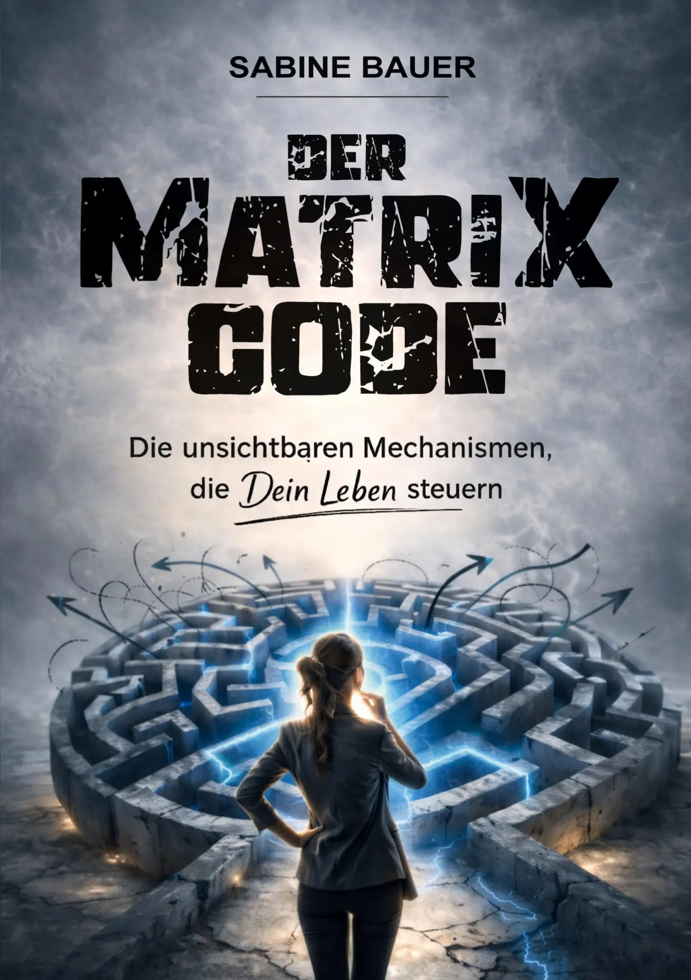 Cover: 9783384759986 | Der Matrix Code | Die unsichtbaren Mechanismen, die Dein Leben steuern