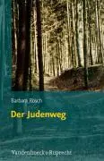 Cover: 9783525569986 | Der Judenweg | Barbara Rösch | Buch | 491 S. | Deutsch | 2009