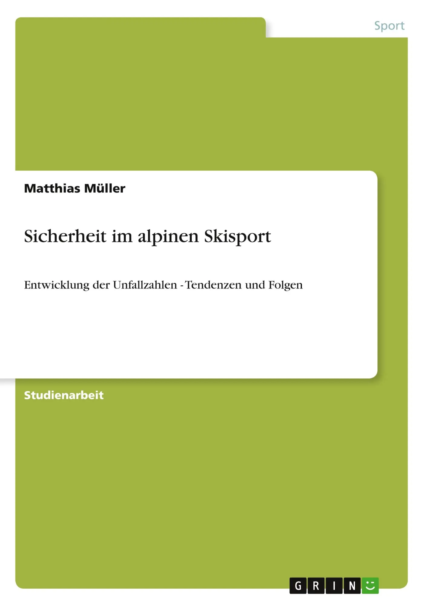 Cover: 9783640479986 | Sicherheit im alpinen Skisport | Matthias Müller | Taschenbuch | 20 S.