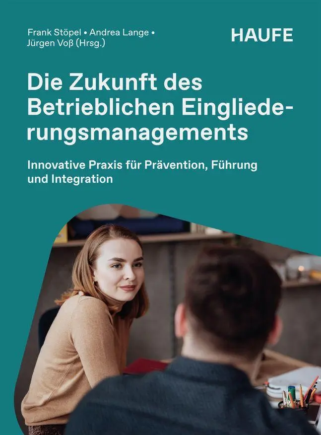 Cover: 9783648189986 | Die Zukunft des Betrieblichen Eingliederungsmanagements | Taschenbuch