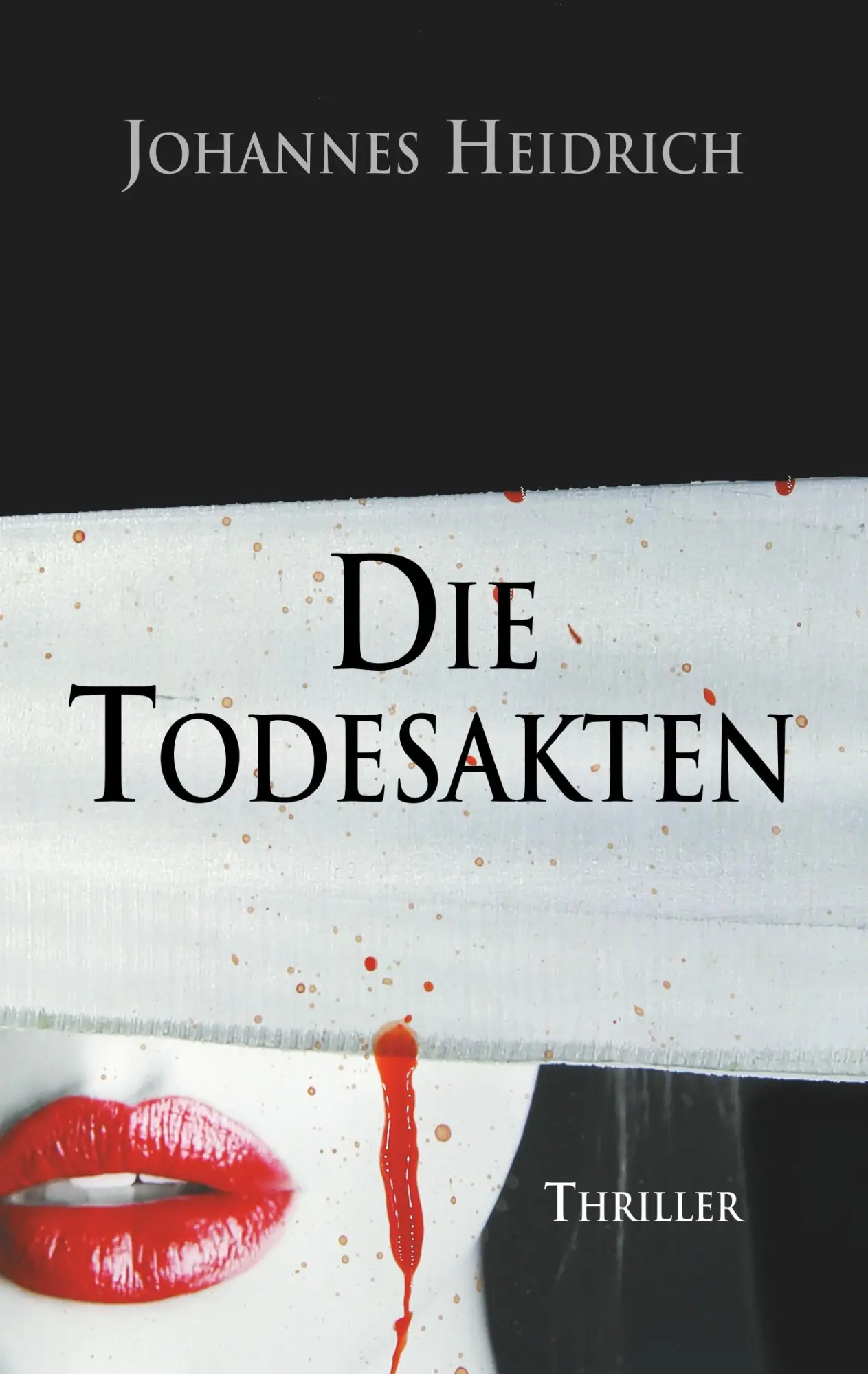 Cover: 9783746029986 | Die Todesakten | The death files | Johannes Heidrich | Taschenbuch