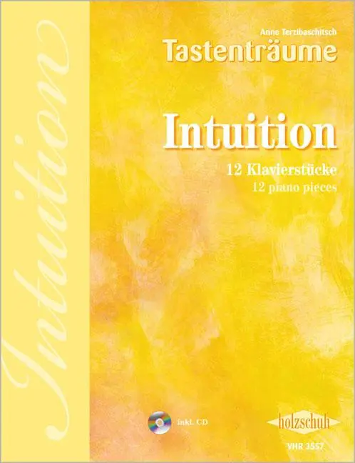 Cover: 9783940069986 | Intuition. Besetzung: Klavier zu 2 Händen | Anne Terzibaschitsch