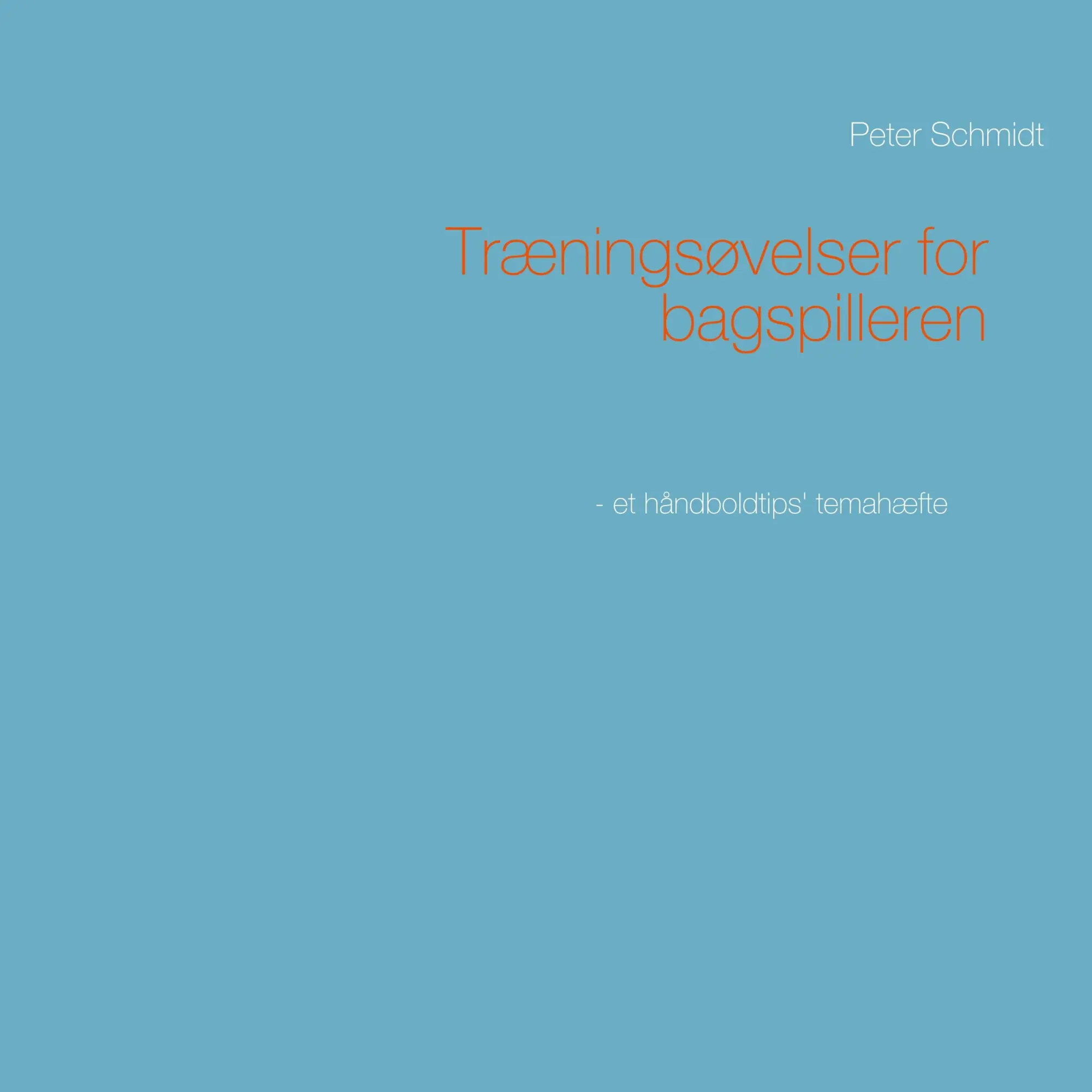 Cover: 9788743009986 | Træningsøvelser for bagspilleren | Peter Schmidt | Taschenbuch | 2019