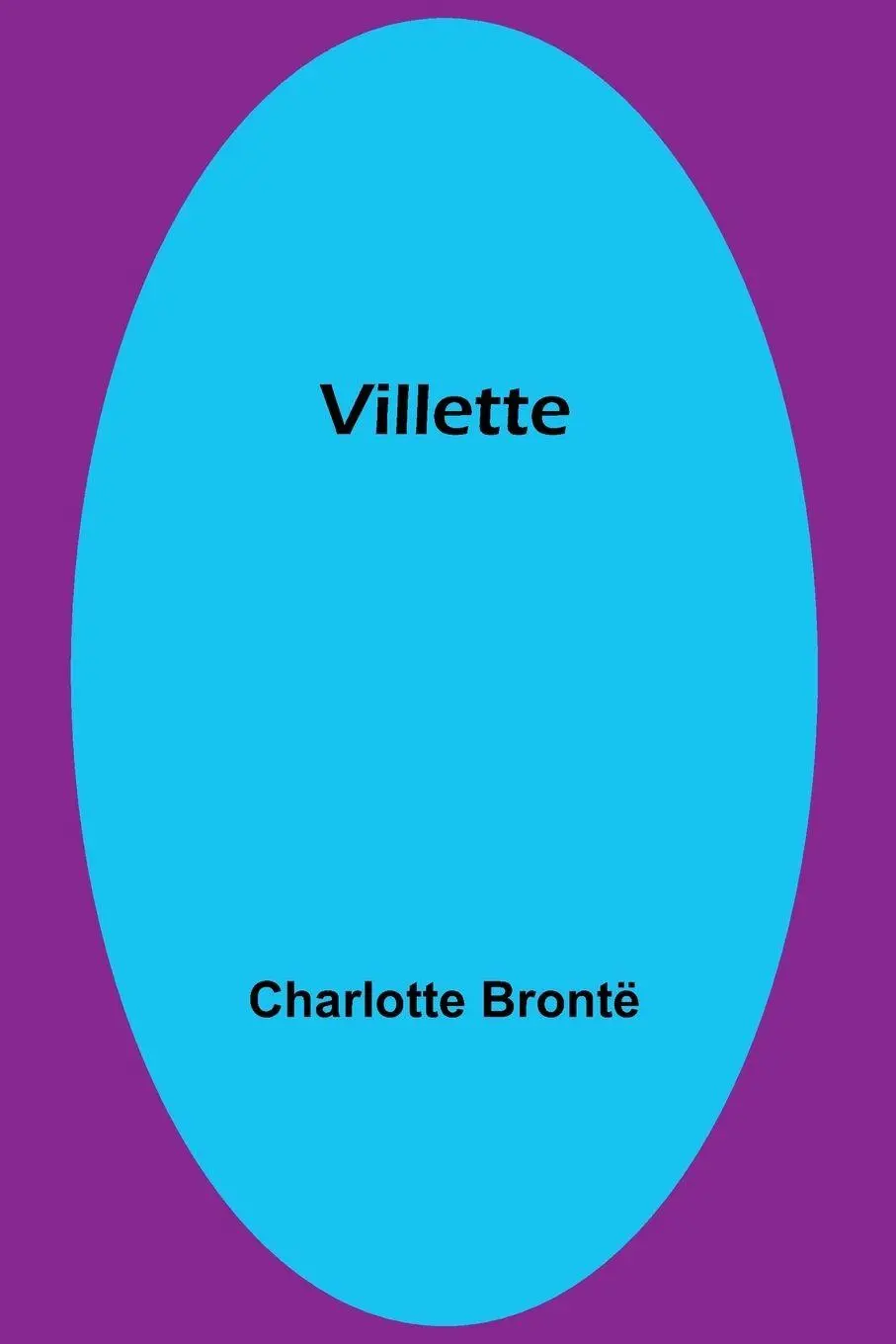 Cover: 9789362999986 | Villette | Charlotte Brontë | Taschenbuch | Englisch | 2024