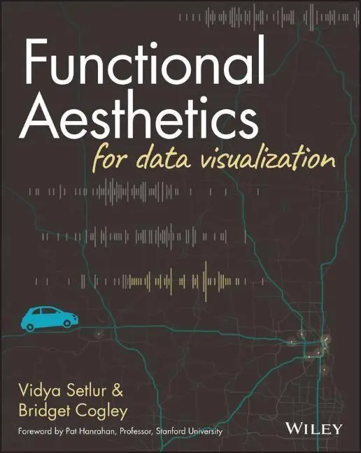 Cover: 9781119810087 | Functional Aesthetics for Data Visualization | Bridget Cogley (u. a.)