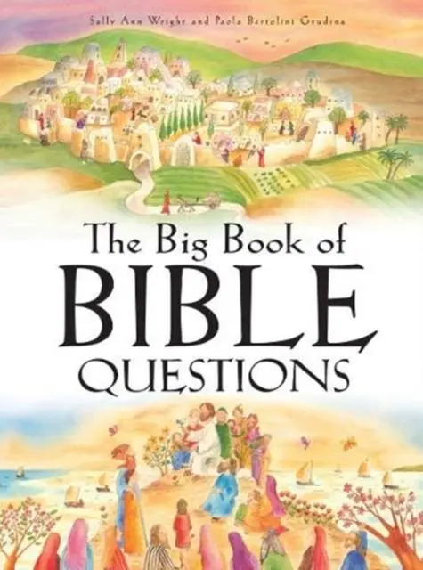 Cover: 9781838580087 | The Big Book Of Bible Questions | Sally Ann Wright | Buch | Gebunden