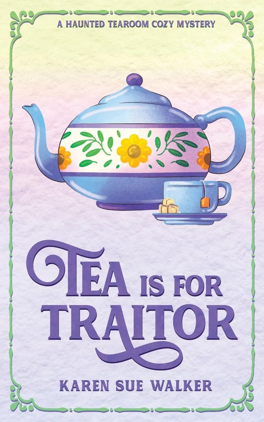 Cover: 9781955610087 | Tea is for Traitor | Karen Sue Walker | Taschenbuch | Englisch | 2022