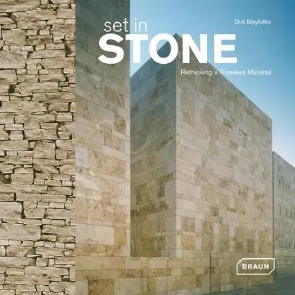 Cover: 9783037680087 | Set in Stone | Rethinking a Timeless Material | Dirk Meyhöfer | Buch
