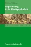 Cover: 9783525370087 | Englands Weg in die Marktgesellschaft | Christiane Eisenberg | Buch