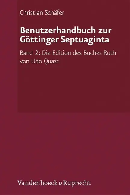 Cover: 9783525510087 | Benutzerhandbuch zur Göttinger Septuaginta 2 | Christian Schäfer