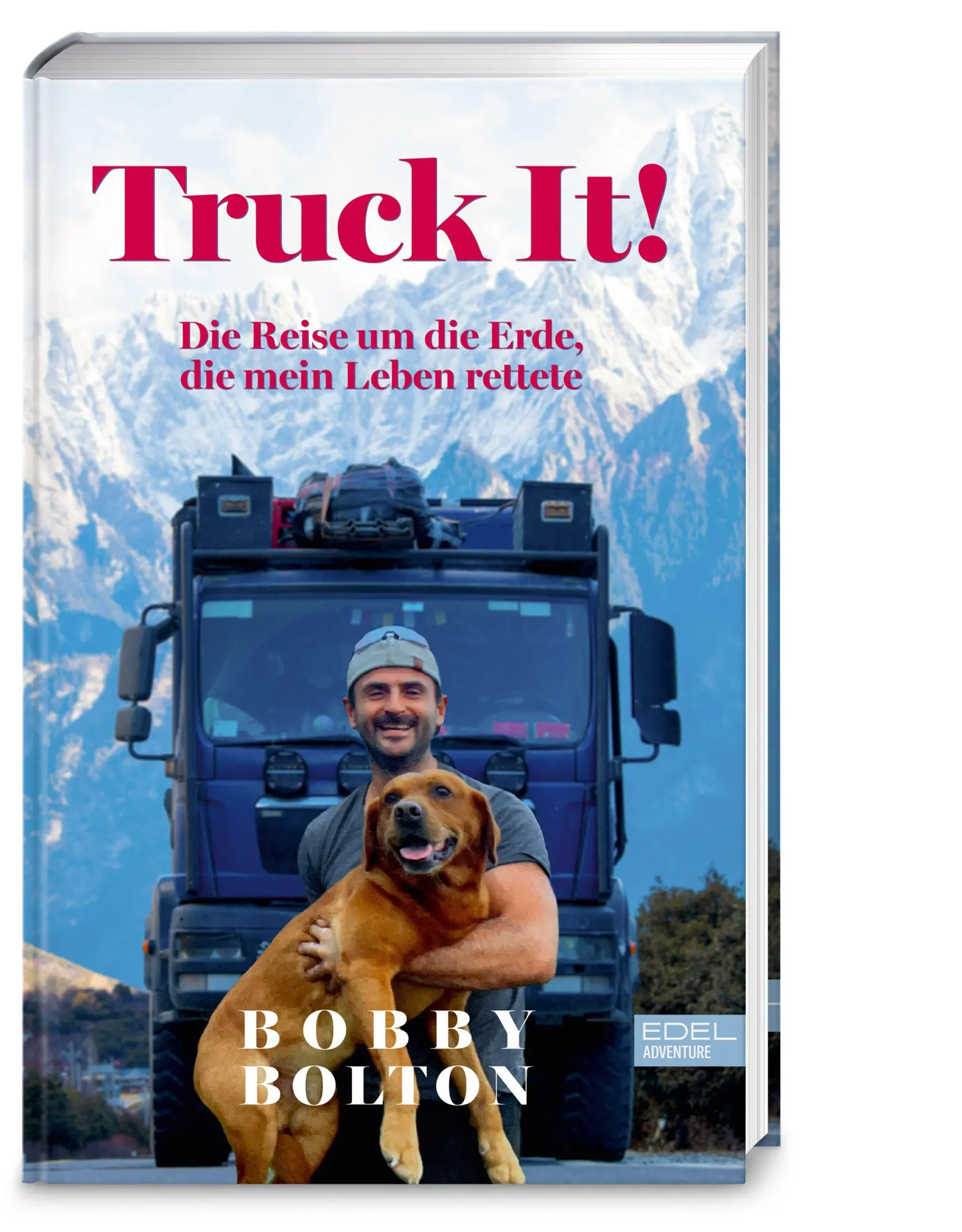 Cover: 9783689650087 | Truck It! | Die Reise um die Erde, die mein Leben rettete | Bolton