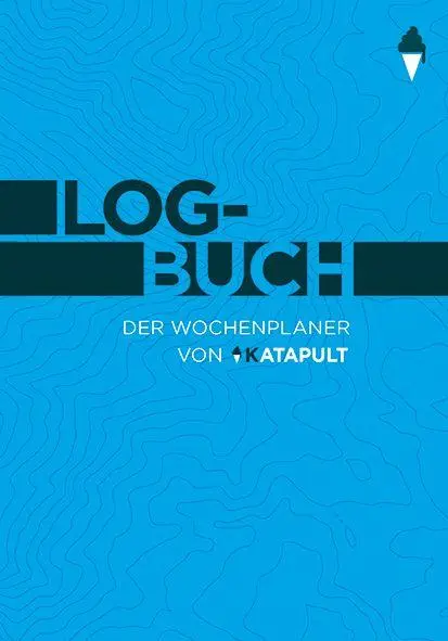 Cover: 9783689720087 | Logbuch | Der Wochenplaner von KATAPULT | Katapult | Kalender | 176 S.