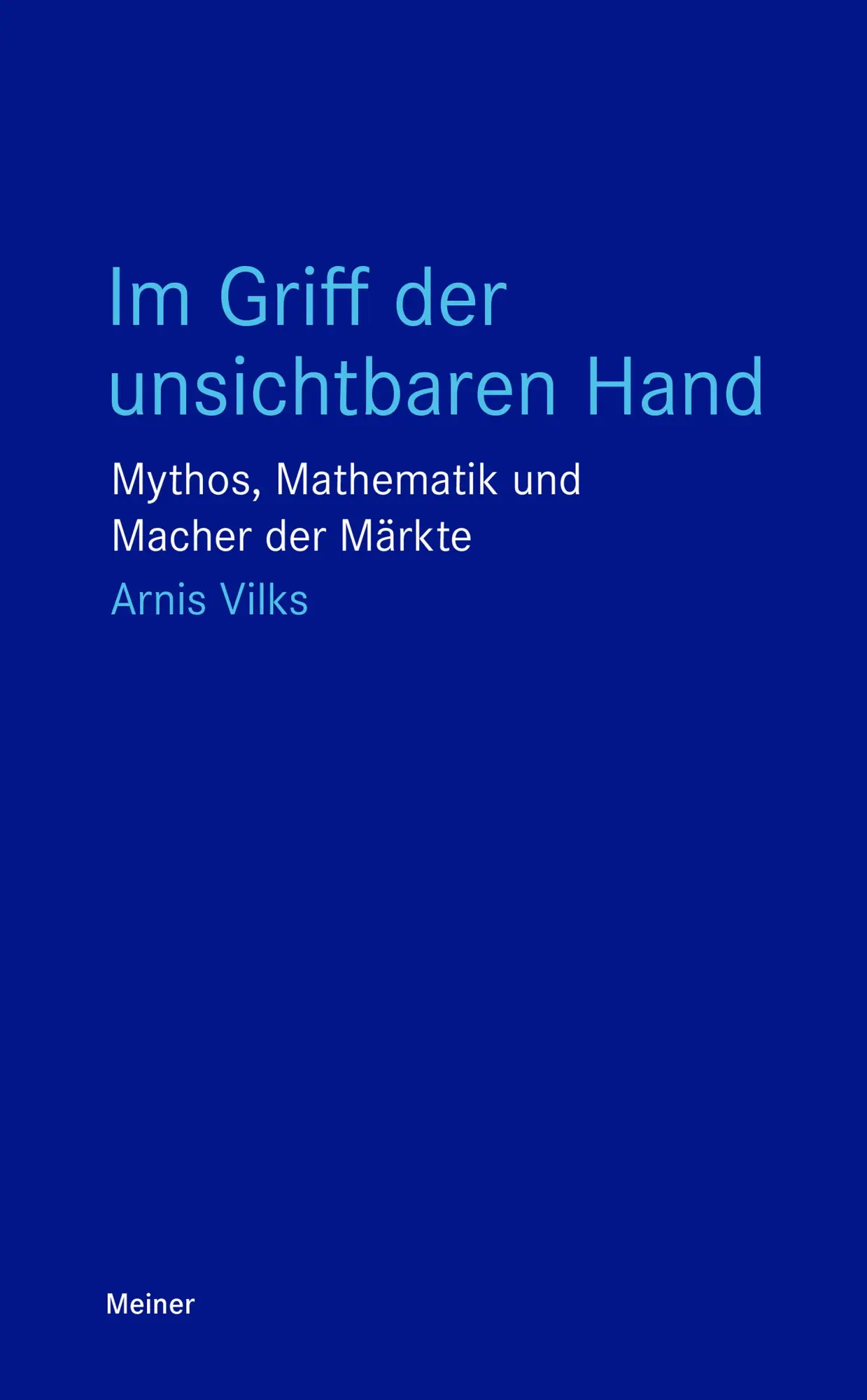 Cover: 9783787350087 | Im Griff der unsichtbaren Hand | Arnis Vilks | Taschenbuch | 150 S.