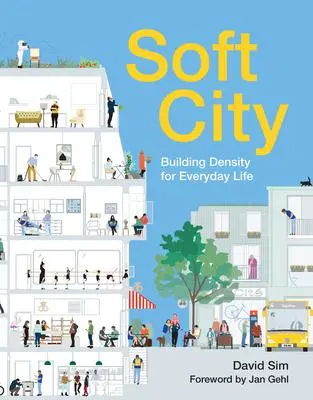 Cover: 9781642830187 | Soft City | Building Density for Everyday Life | David Sim | Buch