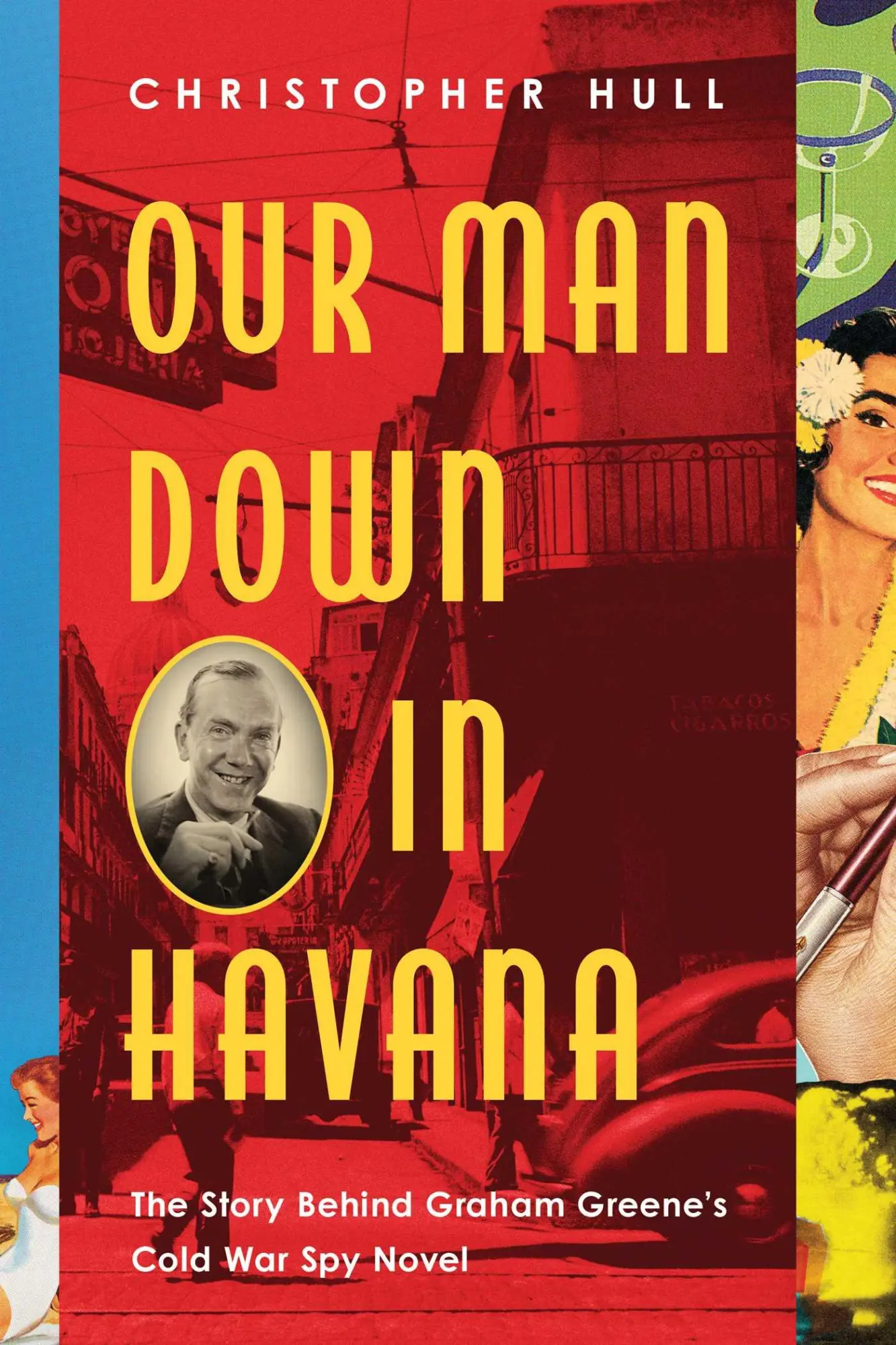 Cover: 9781643130187 | Our Man Down in Havana | Christopher Hull | Buch | Englisch | 2019