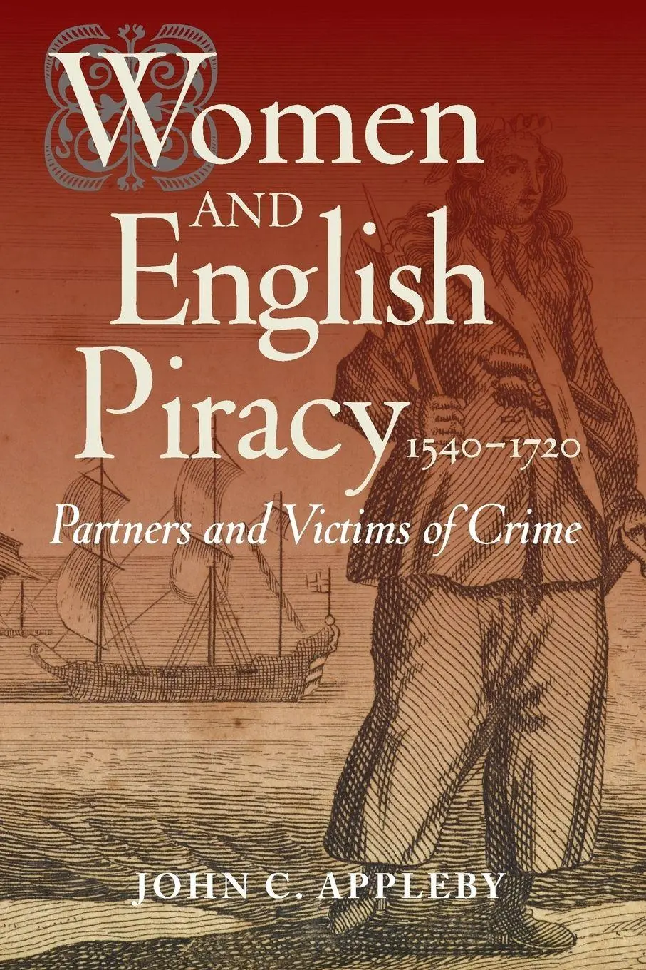Cover: 9781783270187 | Women and English Piracy, 1540-1720 | Partners and Victims of Crime