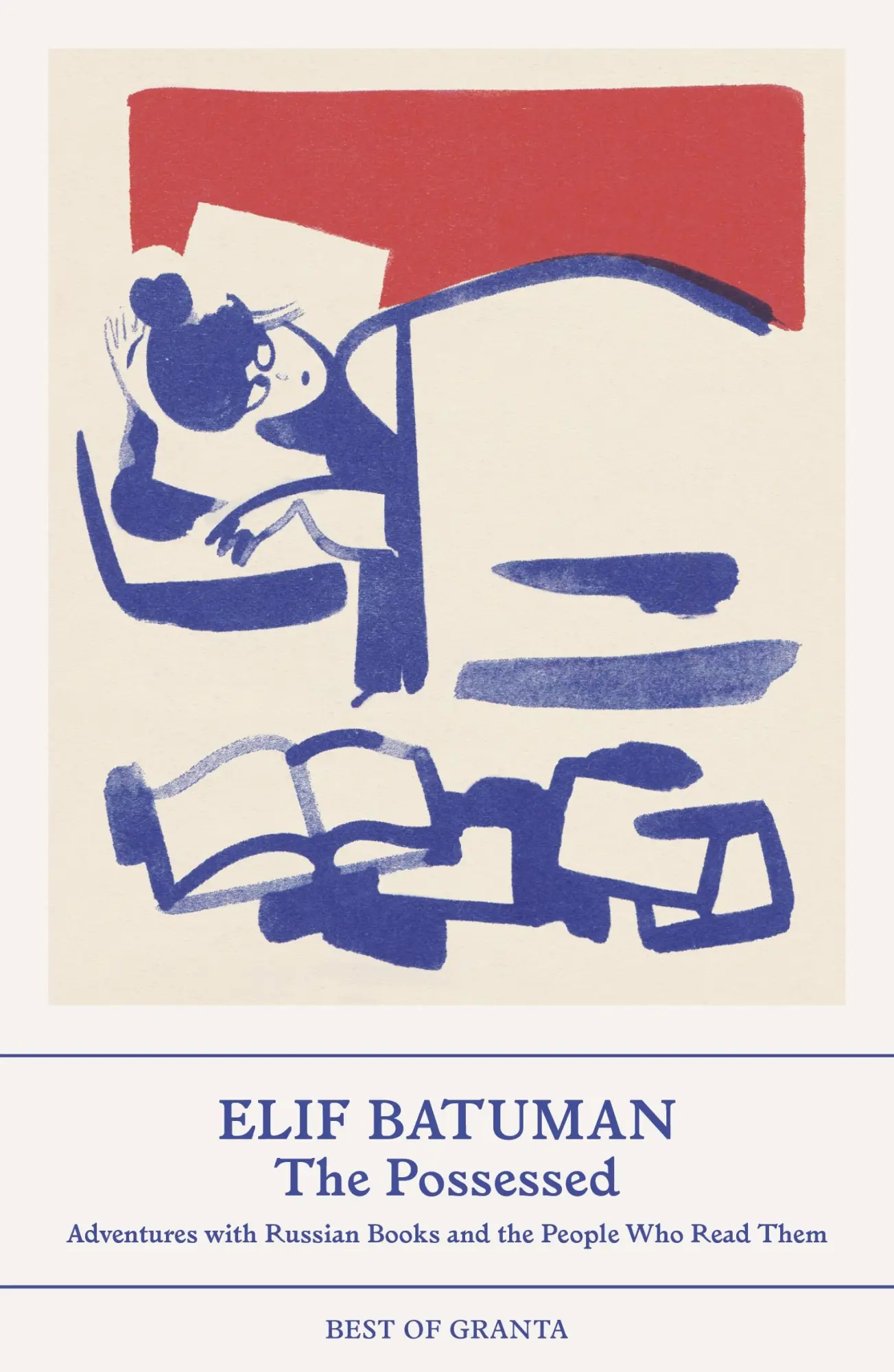Cover: 9781803510187 | The Possessed | Elif Batuman | Taschenbuch | Best of Granta | 304 S.